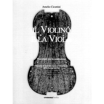 Il violino e la viola. Procedure per la costruzione.